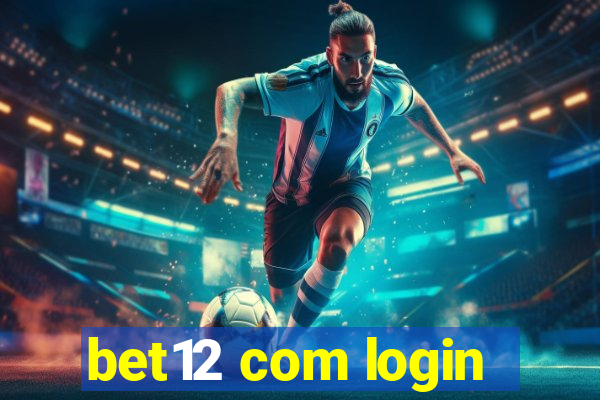 bet12 com login